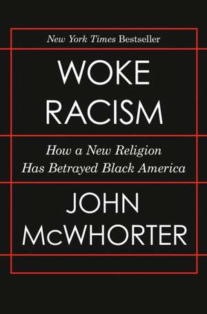 Woke Racism de John McWhorter