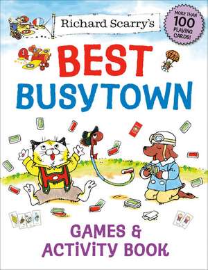 Richard Scarry's Best Busytown Games & Activity Book de Richard Scarry