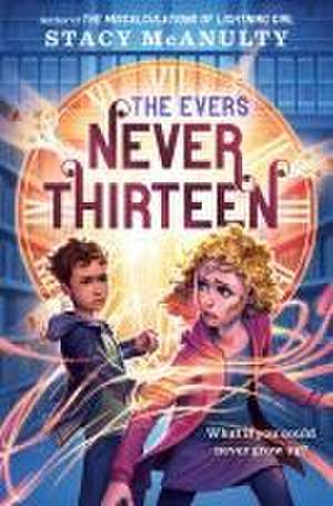 Never Thirteen de Stacy McAnulty