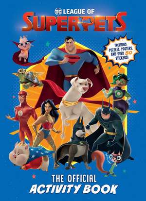 DC League of Super-Pets: The Official Activity Book (DC League of Super-Pets Movie) de Rachel Chlebowski