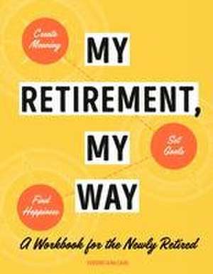 My Retirement, My Way de Veronica McCain