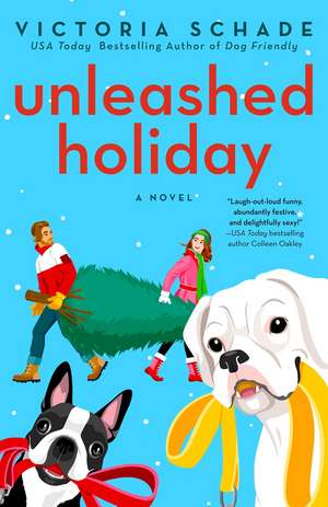 Unleashed Holiday de Victoria Schade