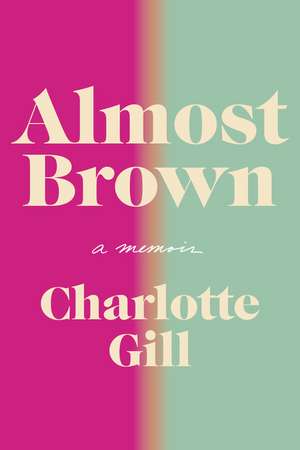 Almost Brown de Charlotte Gill