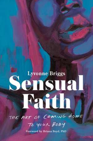 Sensual Faith de Lyvonne Briggs