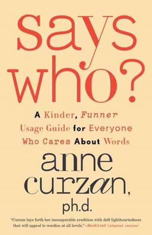 Says Who? de Anne Curzan