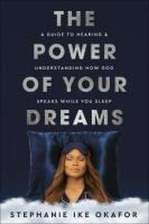 The Power of Your Dreams de Stephanie Ike Okafor