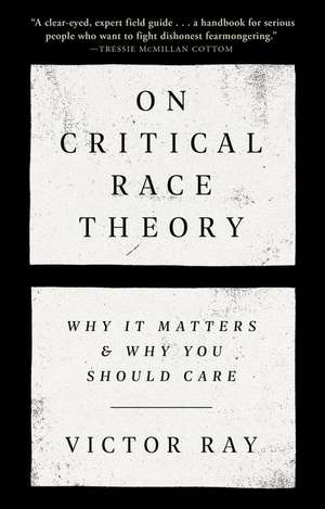 On Critical Race Theory de Victor Ray