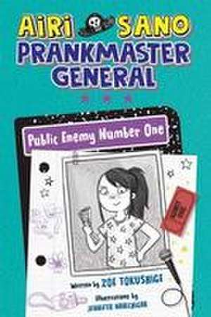 Airi Sano, Prankmaster General: Public Enemy Number One de Zoe Tokushige