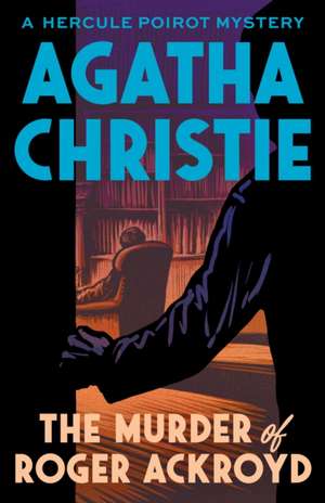 The Murder of Roger Ackroyd de Agatha Christie