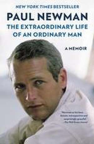 The Extraordinary Life of an Ordinary Man de Paul Newman