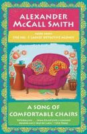 A Song of Comfortable Chairs de Alexander McCall Smith