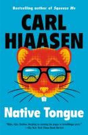 Native Tongue de Carl Hiaasen