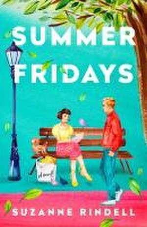 Summer Fridays de Suzanne Rindell