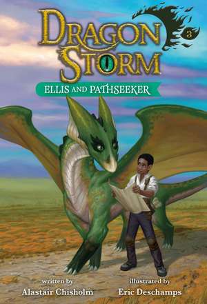 Dragon Storm #3: Ellis and Pathseeker de Alastair Chisholm