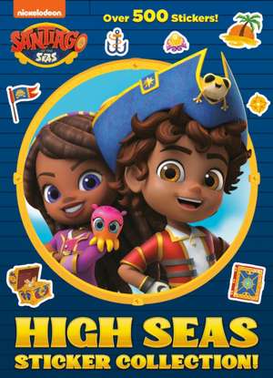 High Seas Sticker Collection! (Santiago of the Seas) de Golden Books