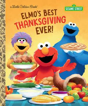 Elmo's Best Thanksgiving Ever! (Sesame Street) de Jodie Shepherd