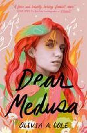 Dear Medusa de Olivia A. Cole