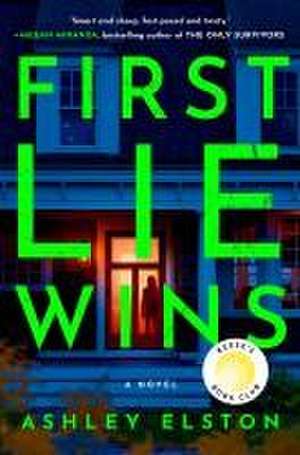 First Lie Wins: Reese's Book Club de Ashley Elston