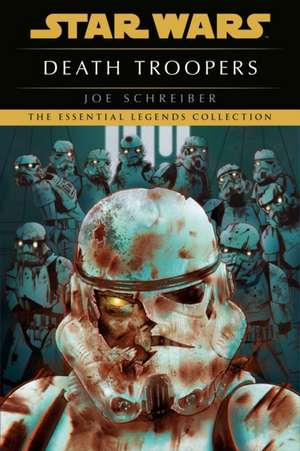 Death Troopers de Joe Schreiber