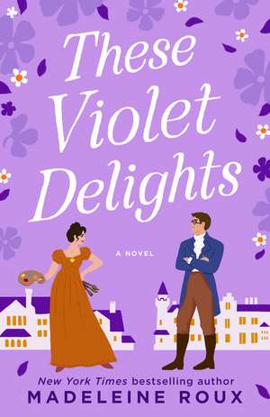 These Violet Delights de Madeleine Roux