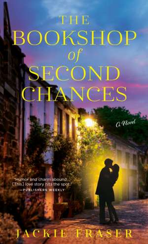 The Bookshop of Second Chances de Jackie Fraser