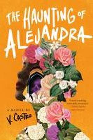 The Haunting of Alejandra de V. Castro