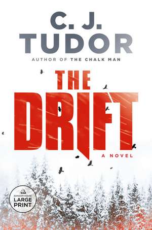 The Drift de C J Tudor