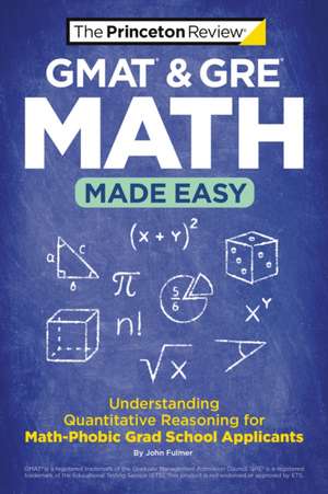 GMAT & GRE Math Made Easy de The Princeton Review