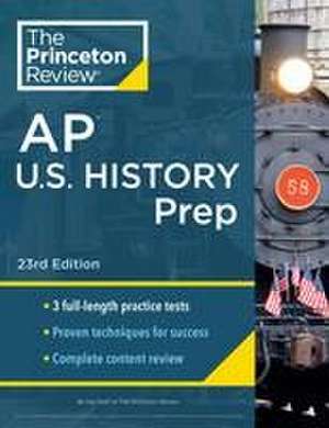 Princeton Review AP U.S. History Prep, 2024 de The Princeton Review