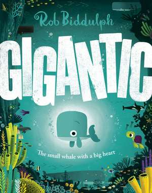 Gigantic de Rob Biddulph