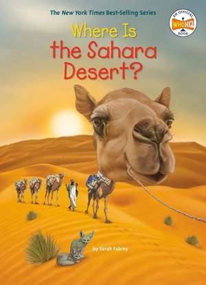 Where Is the Sahara Desert? de Sarah Fabiny