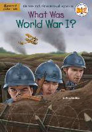 What Was World War I? de Nico Medina