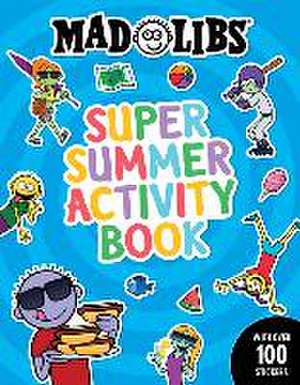 Mad Libs Super Summer Activity Book de Gabriella Degennaro