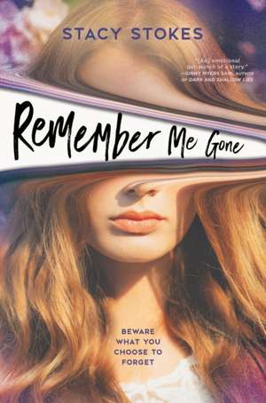 Remember Me Gone de Stacy Stokes