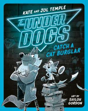 The Underdogs Catch a Cat Burglar de Kate Temple