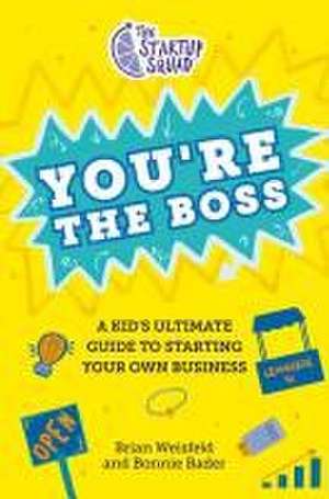 The Startup Squad: You're the Boss de Brian Weisfeld