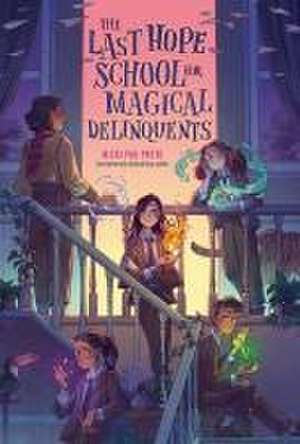 The Last Hope School for Magical Delinquents de Nicki Pau Preto