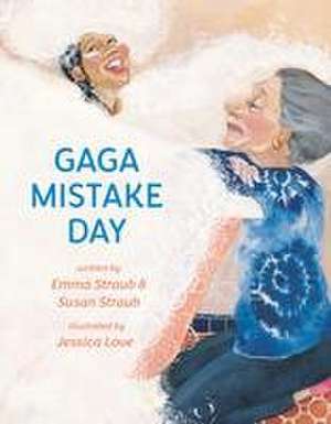 Gaga Mistake Day de Emma Straub