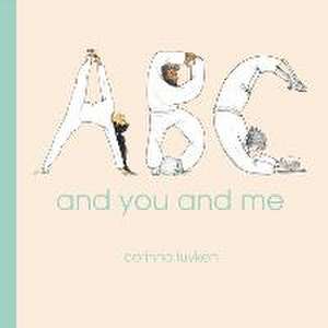 ABC and You and Me de Corinna Luyken