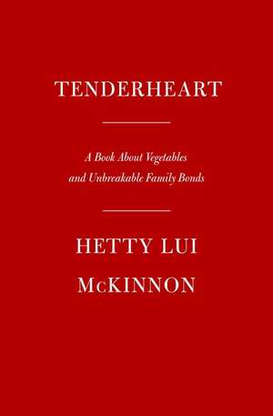 Tenderheart de Hetty Lui McKinnon