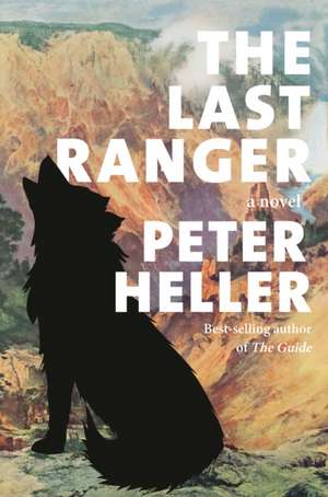 The Last Ranger de Peter Heller