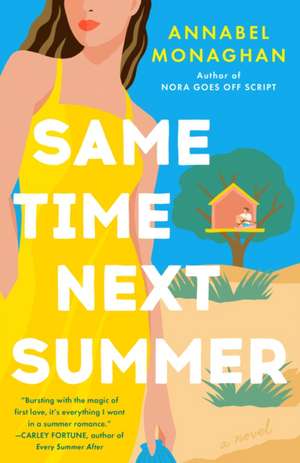 Same Time Next Summer de Annabel Monaghan