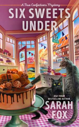 Six Sweets Under de Sarah Fox