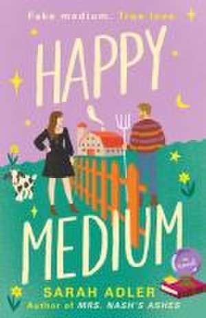 Happy Medium de Sarah Adler