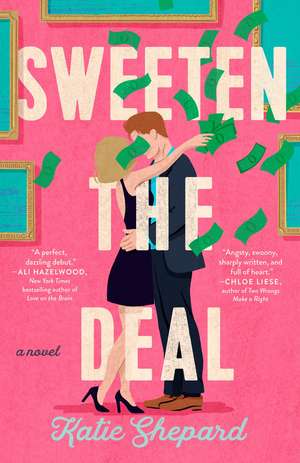 Sweeten the Deal de Katie Shepard