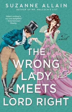 The Wrong Lady Meets Lord Right de Suzanne Allain