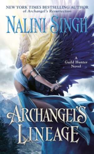 Archangel's Lineage de Nalini Singh