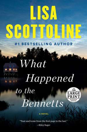 What Happened to the Bennetts de Lisa Scottoline