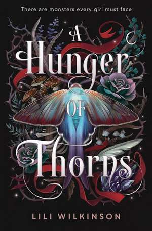 A Hunger of Thorns de Lili Wilkinson