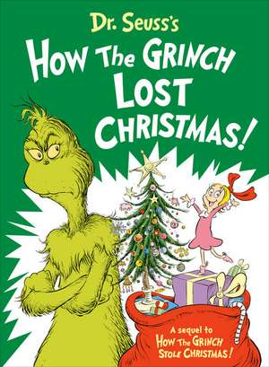 Dr. Seuss's How the Grinch Lost Christmas! de Alastair Heim